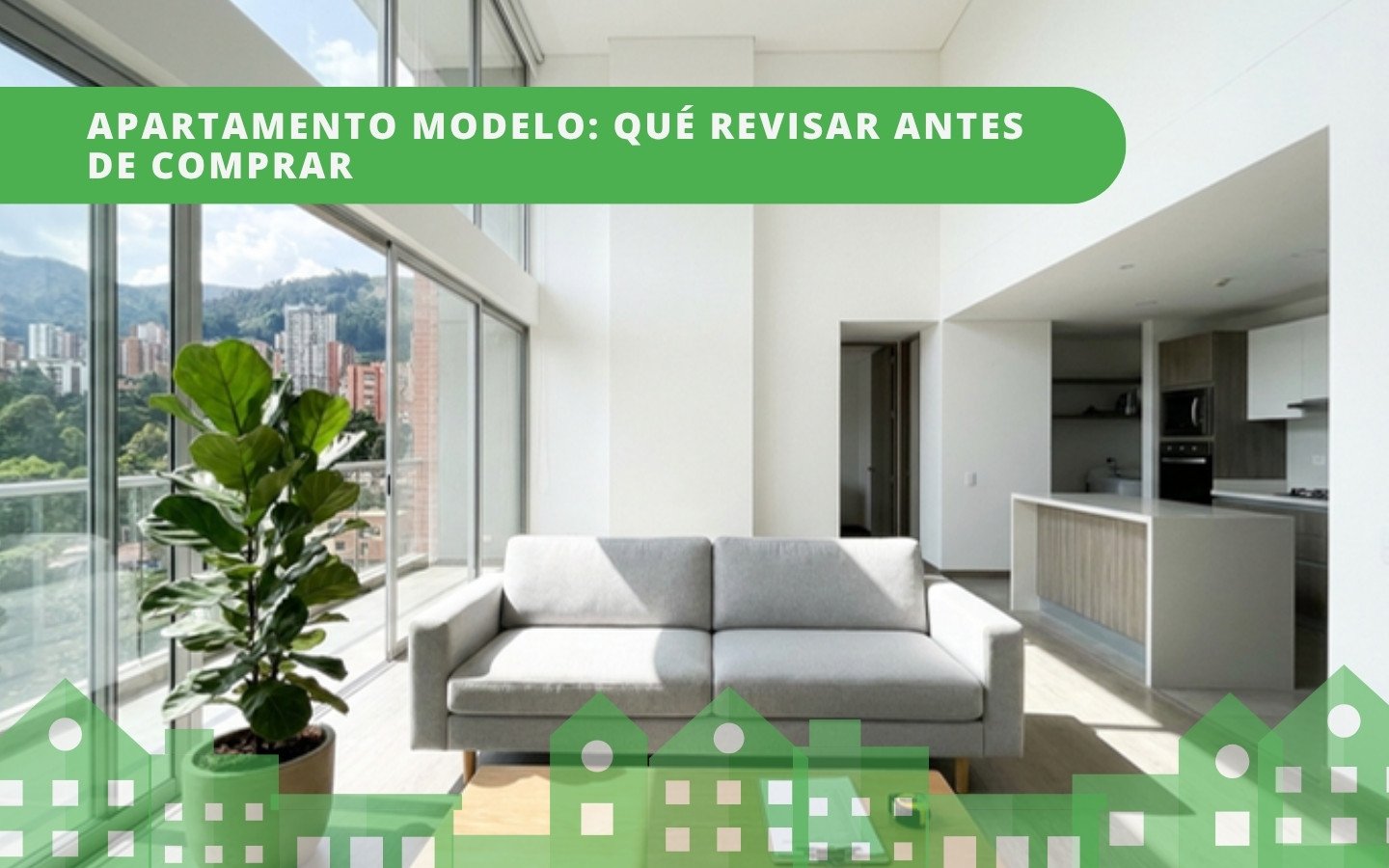 Interior moderno de apartamento modelo en Colombia con grandes ventanales y luz natural — guía de visita antes de comprar