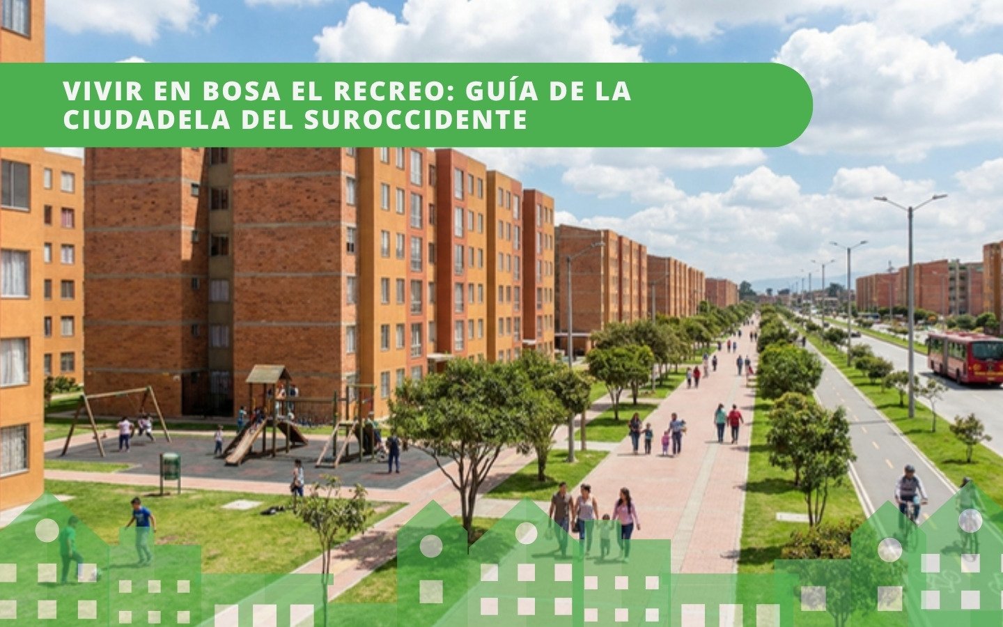 Ciudadela El Recreo en Bosa, Bogotá — bloques de vivienda social, alameda arborizada, parque infantil y familias caminando