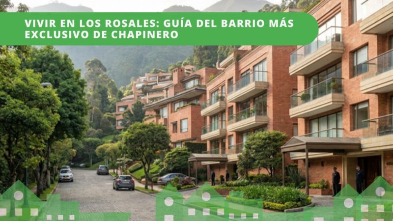 Calle exclusiva de Los Rosales en Bogotá con edificios de ladrillo, jardines y los cerros orientales al fondo — guía del barrio